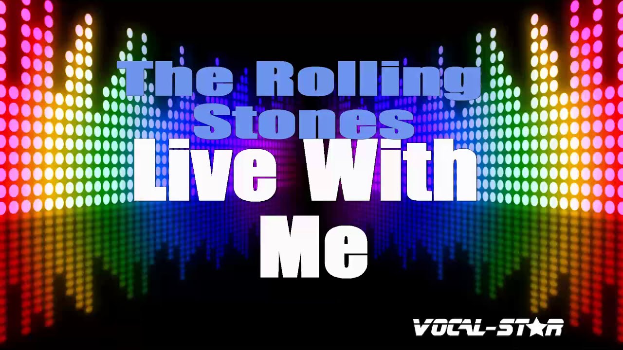 Live With Me