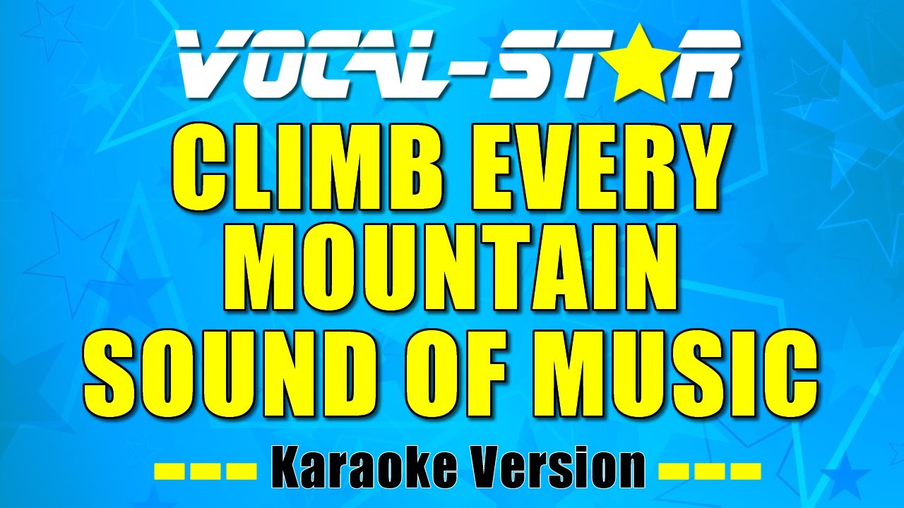 Climb Every Mountain