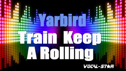Train Keep A Rolling
