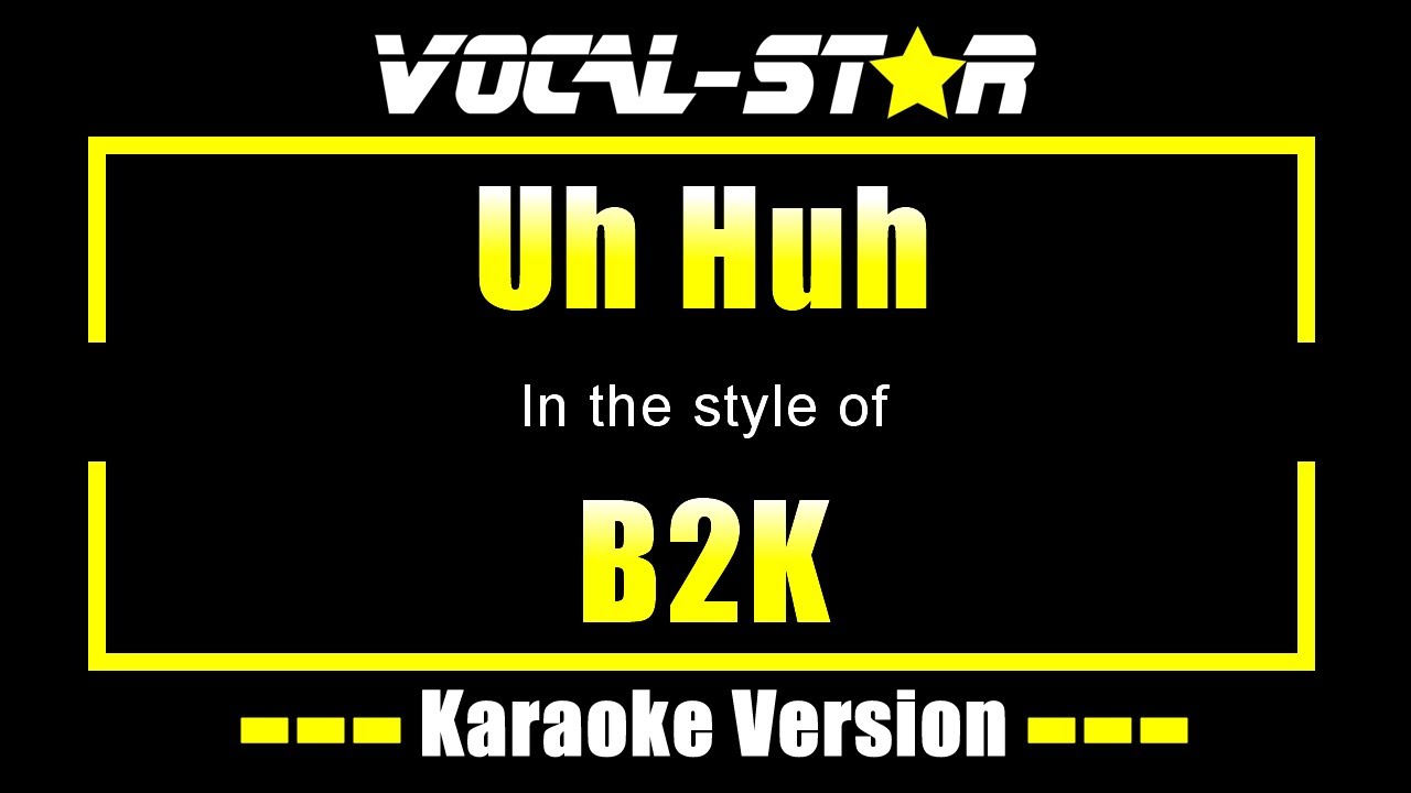 Uh Huh