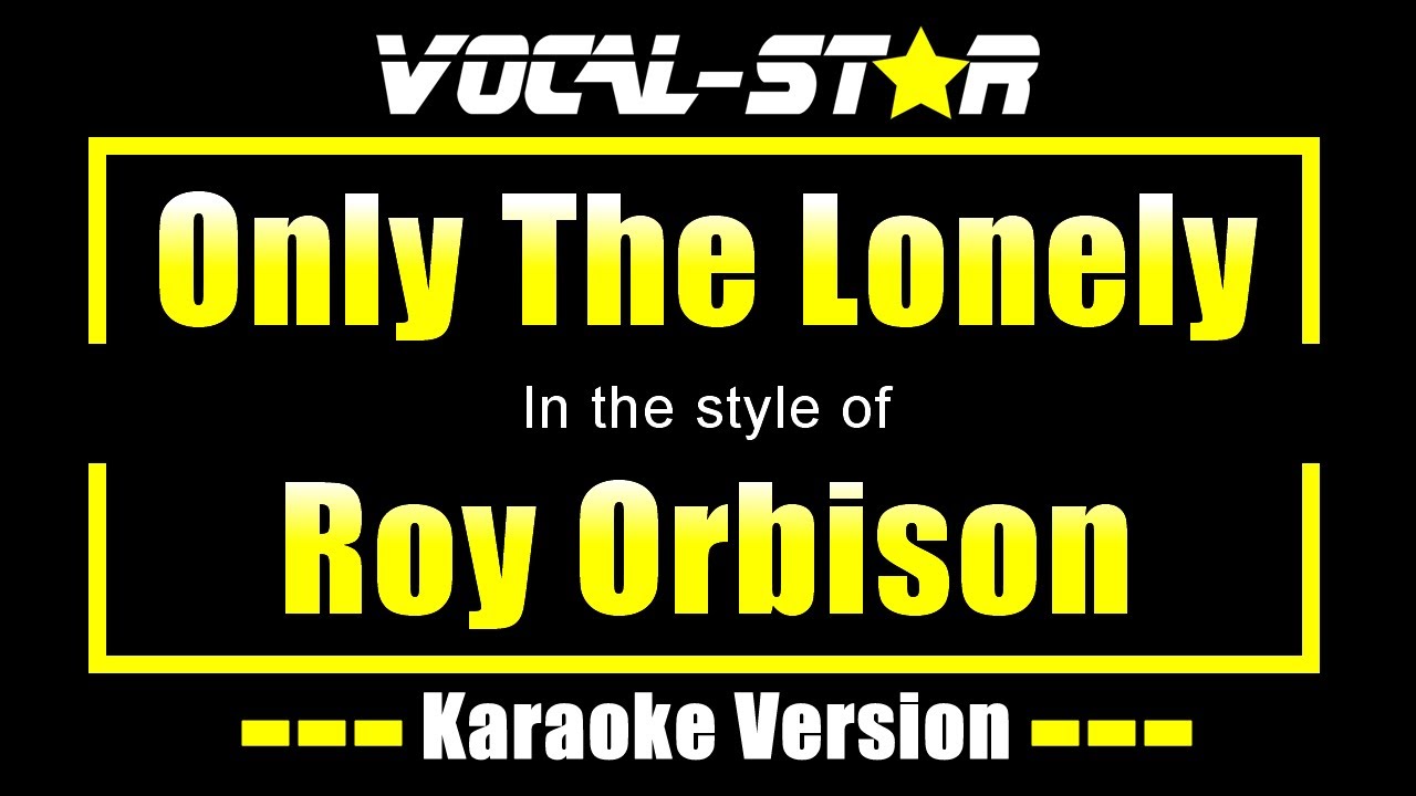 Only The Lonely