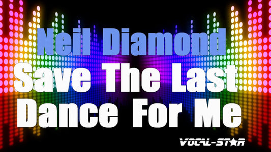 Save The Last Dance For Me