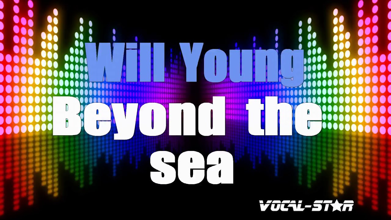 Beyond The Sea
