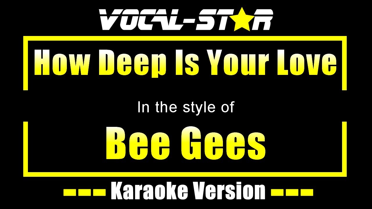 How Deep Is Your Love