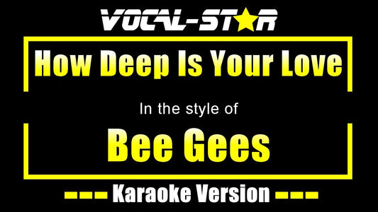 How Deep Is Your Love