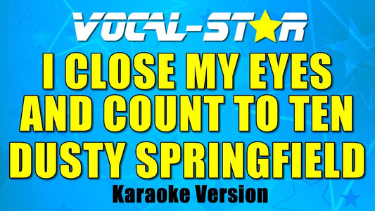 I Close My Eyes And Count To Ten