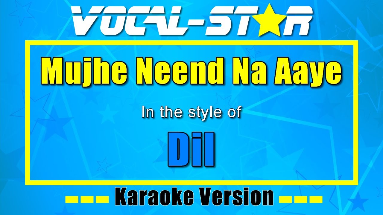 Mujhe Neend Na Aaye