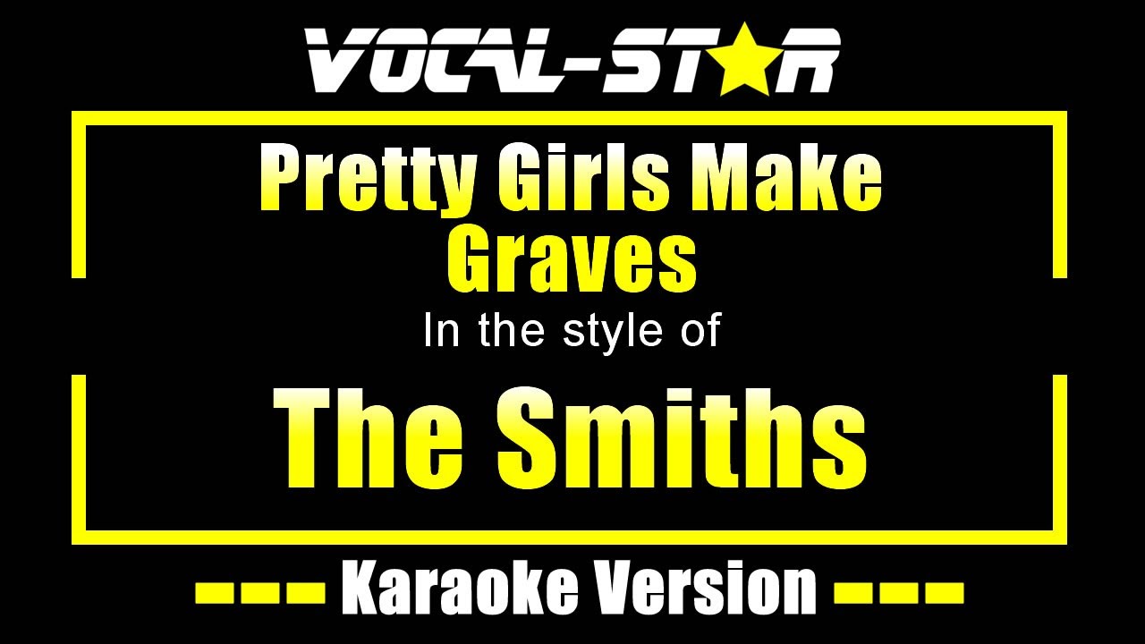 Pretty Girls Make Graves