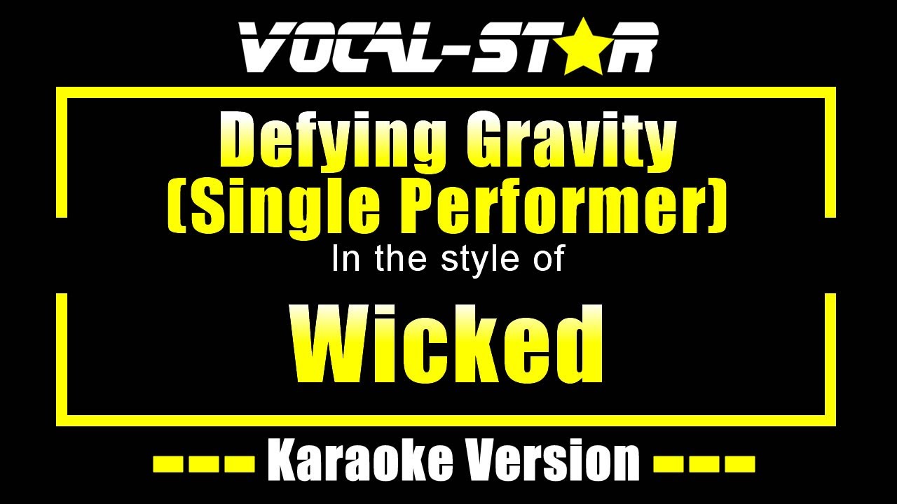 Defying Gravity (Single Performer)