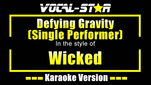 Defying Gravity (Single Performer)