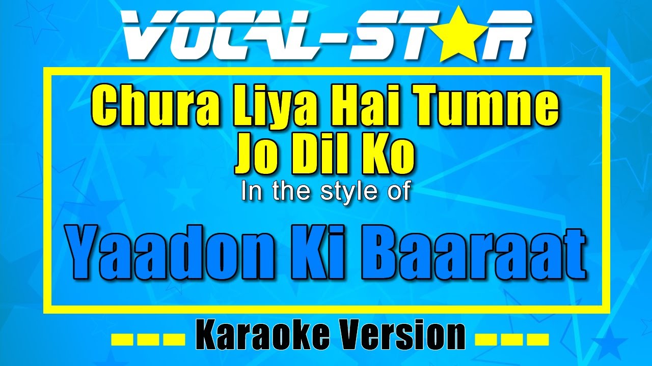 Chura Liya Hai Tumne Jo Dil Ko