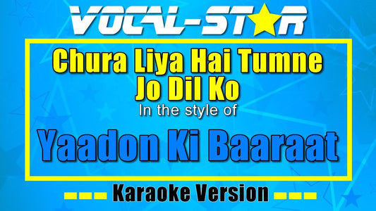 Chura Liya Hai Tumne Jo Dil Ko