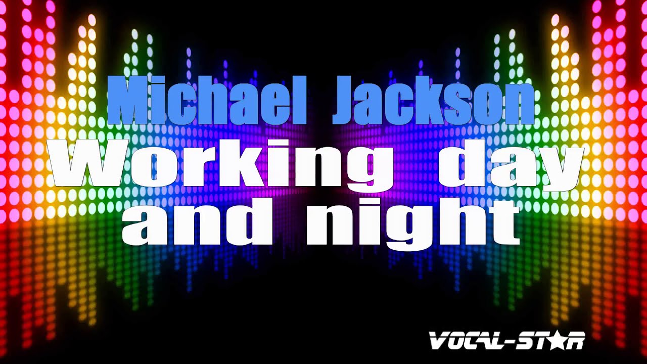 Working Day And Night