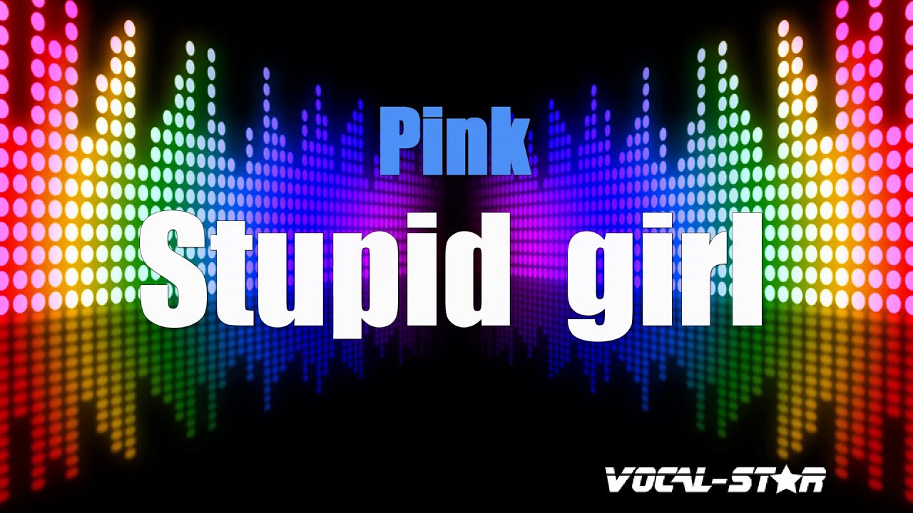 Stupid Girl