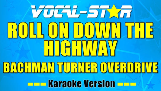 Roll On Down The Highway