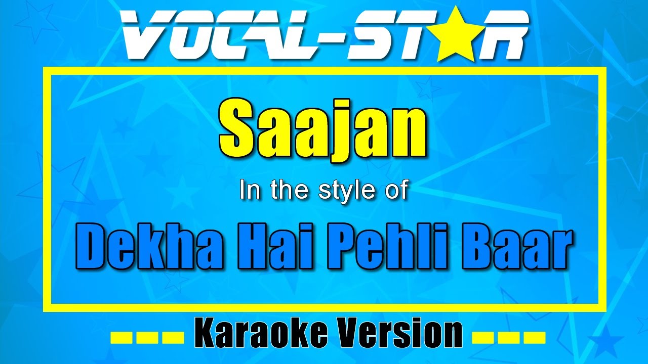 Dekha Hai Pehli Baar