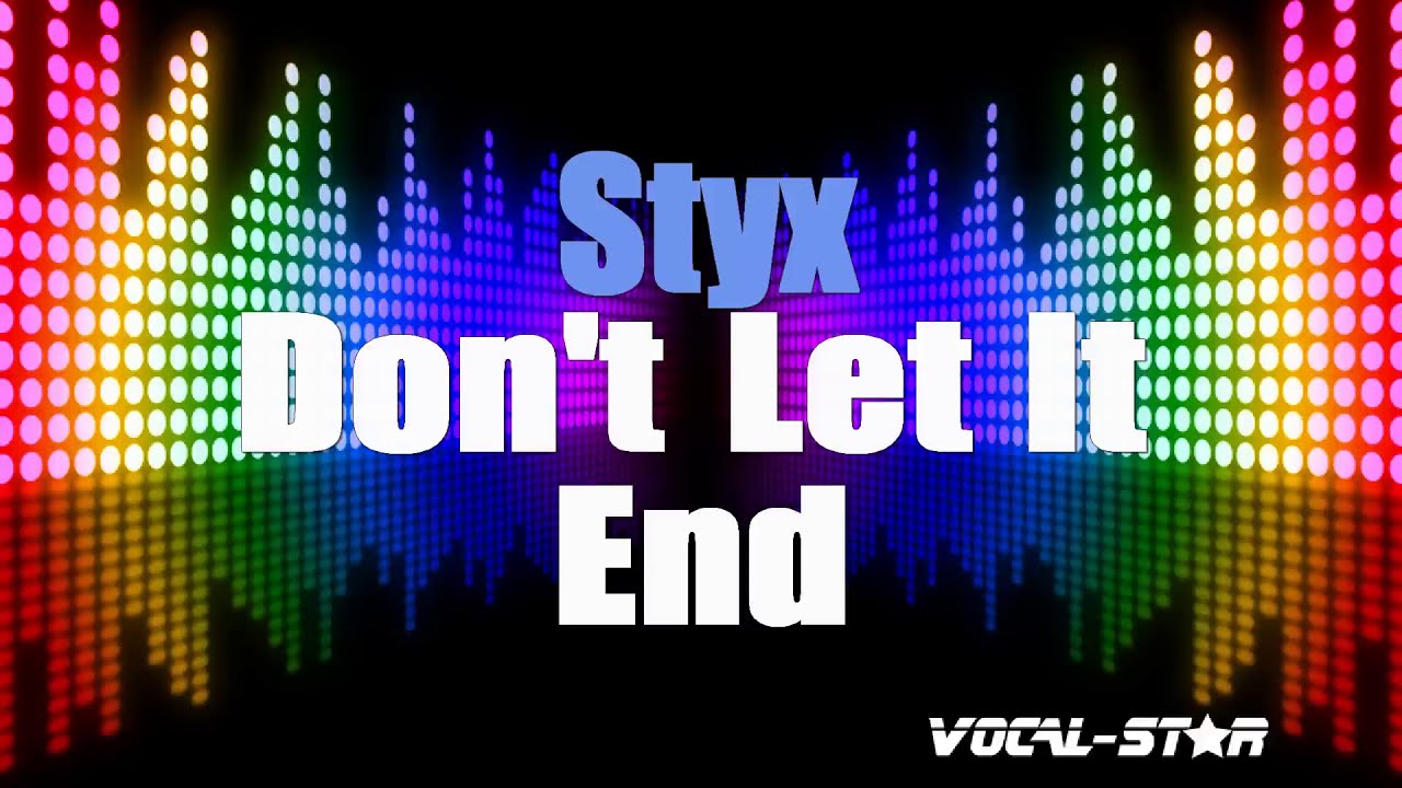 Don't Let It End