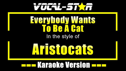 Everybody Wants To Be A Cat