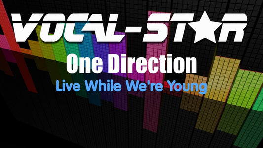 Live While We're Young