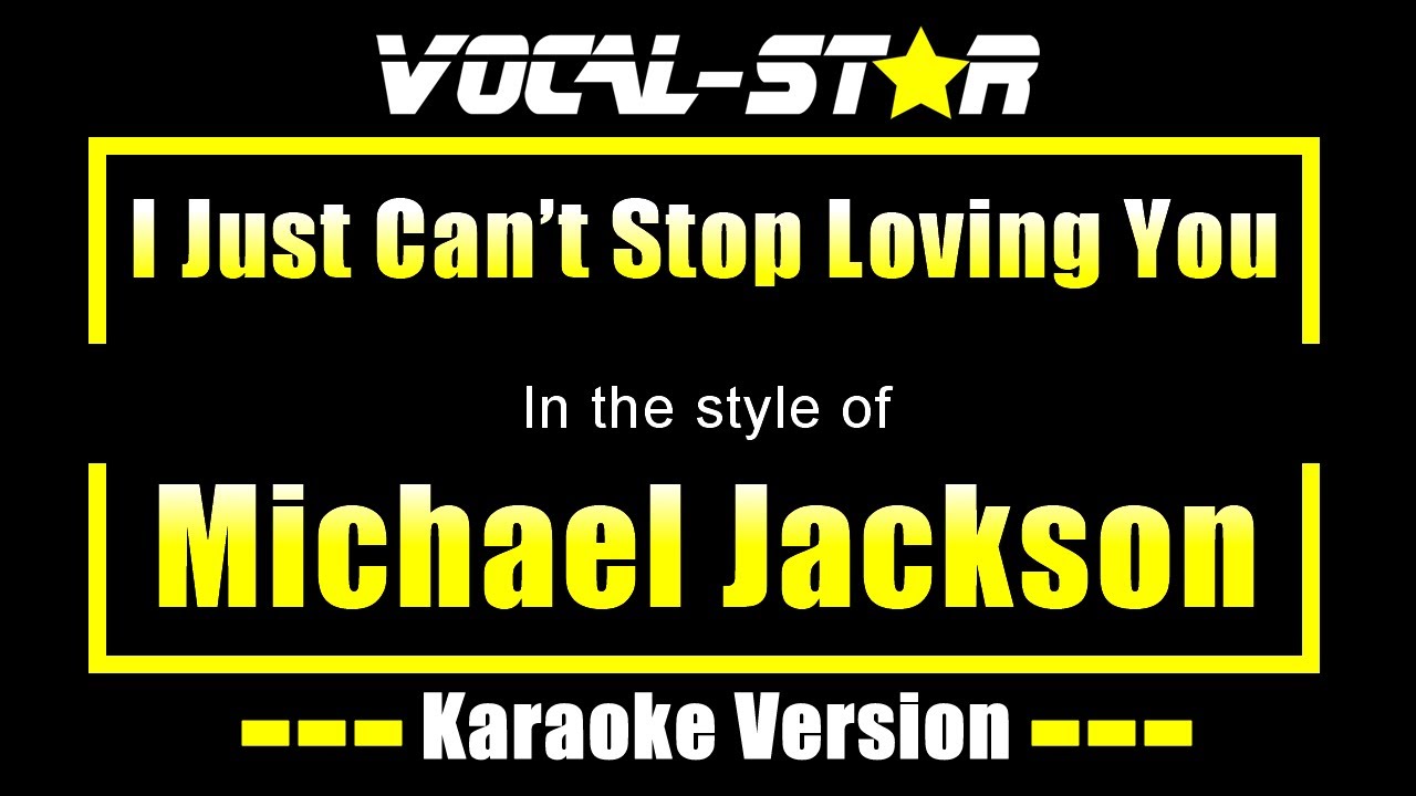I Just Can't Stop Loving You