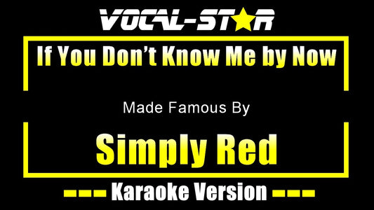 If You Don’t Know Me by Now