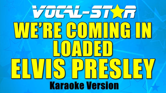 We're Coming In Loaded