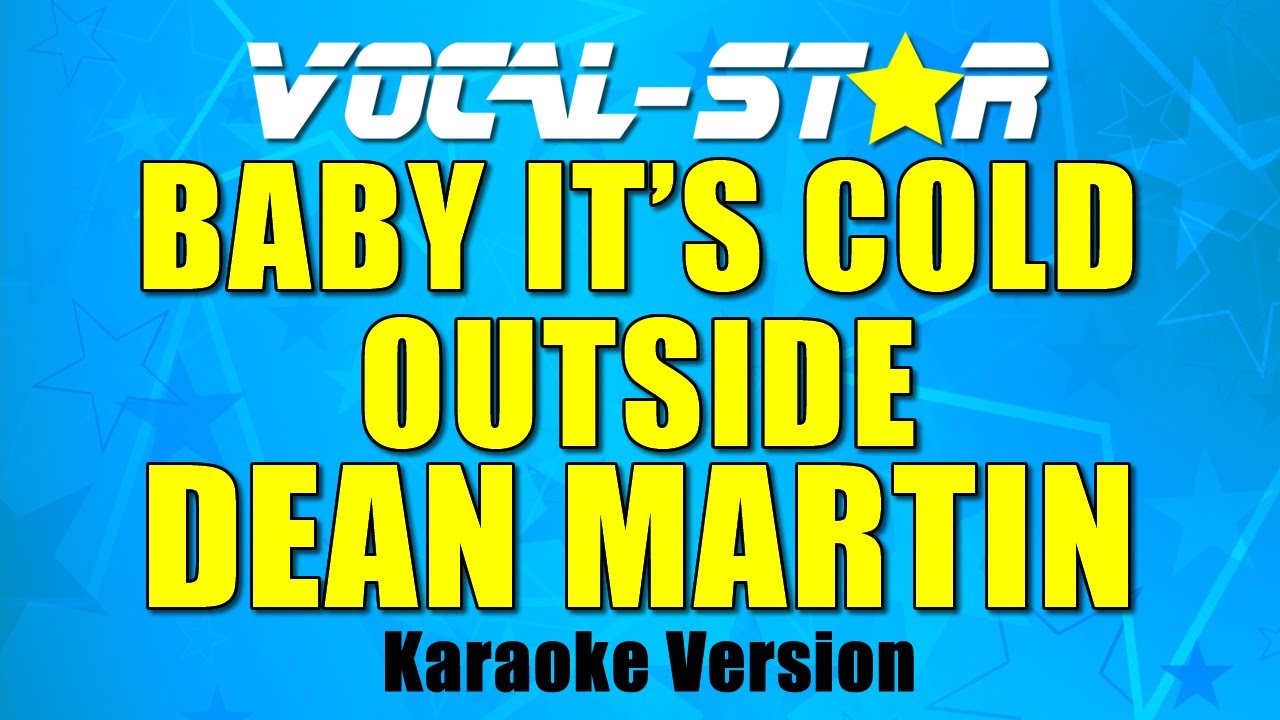 Baby It's Cold Outside