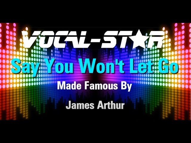 Say You Won't Let Go