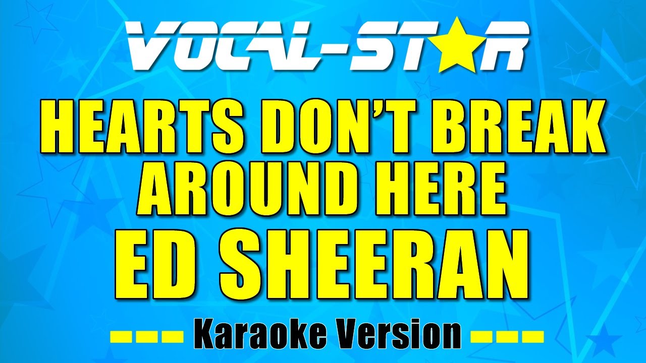 Hearts Don't Break Around Here