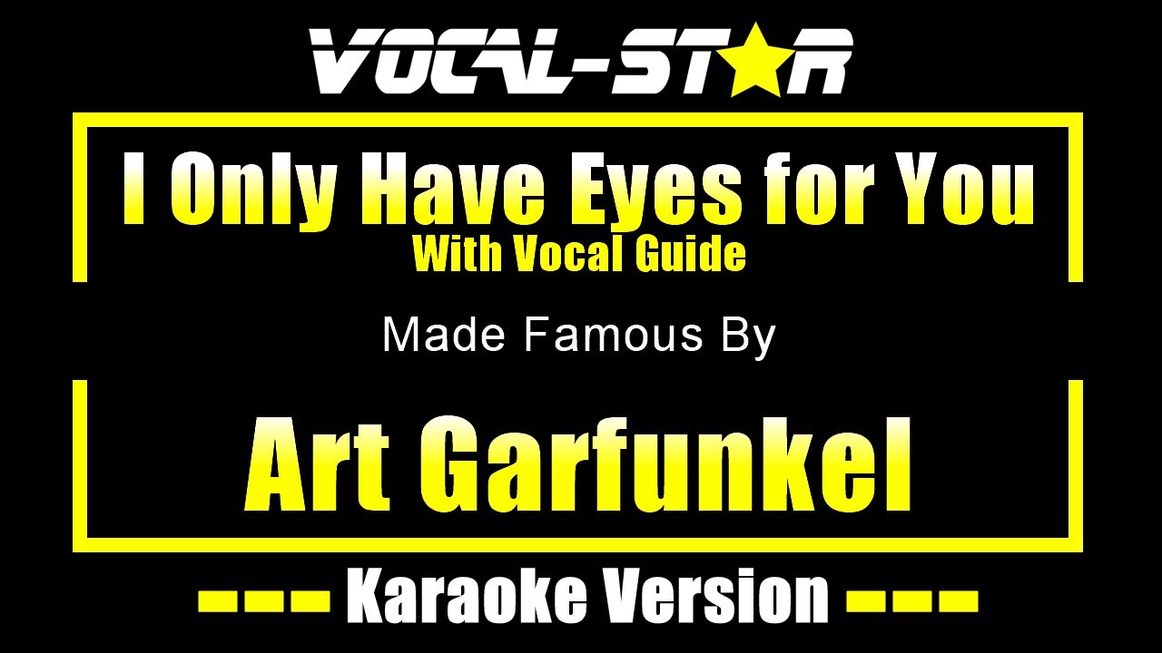 I Only Have Eyes for You