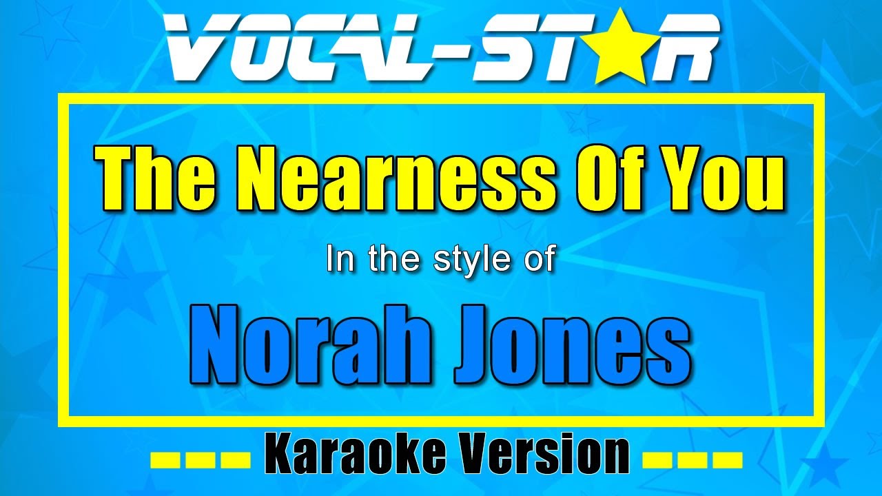 The Nearness Of You