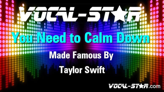 You Need to Calm Down