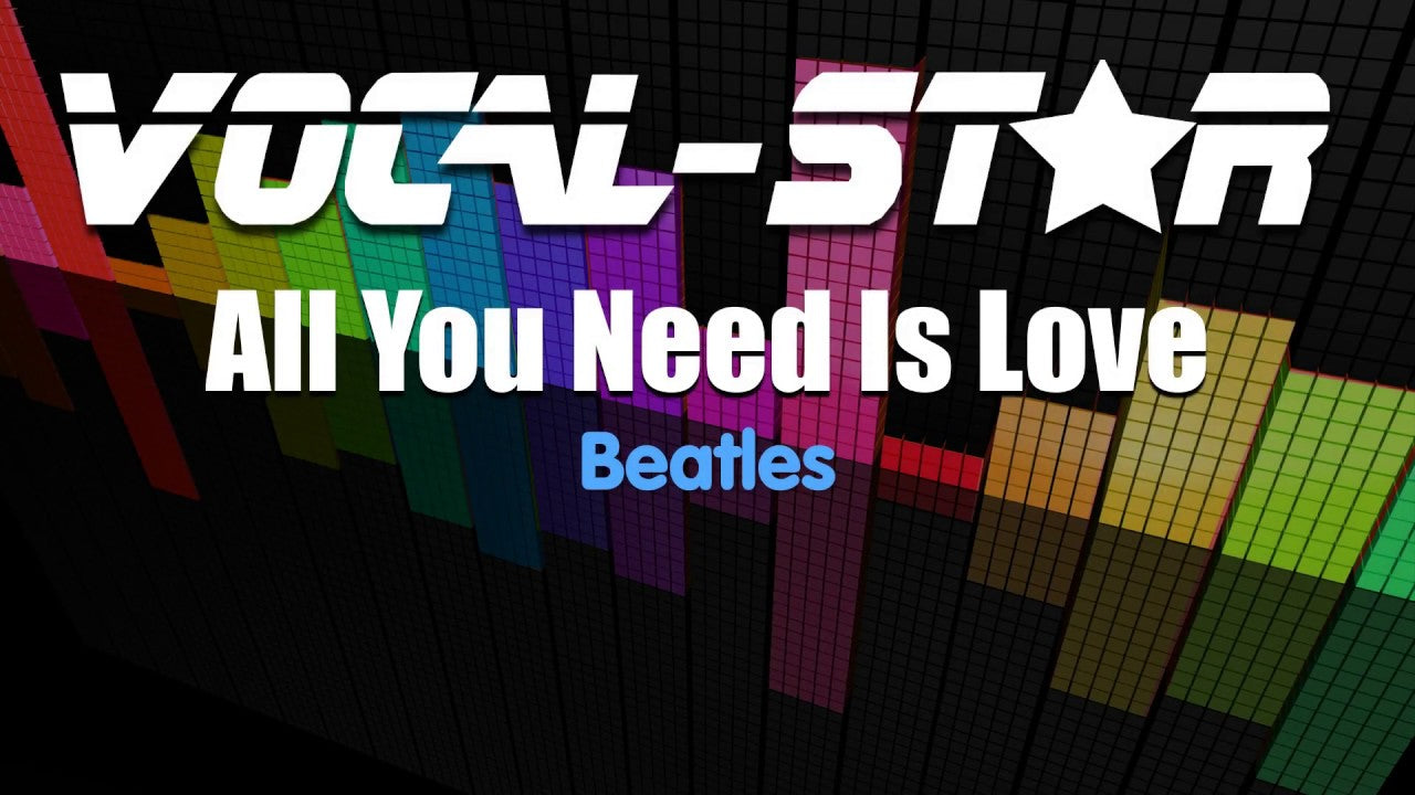 All You Need Is Love