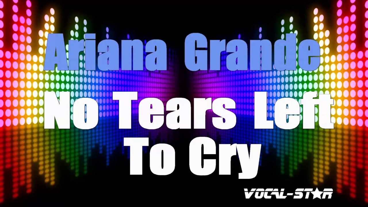 No Tears Left To Cry