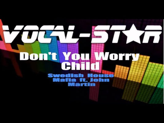 Don't You Worry Child