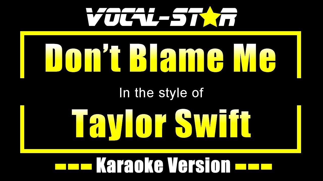 Don't Blame Me