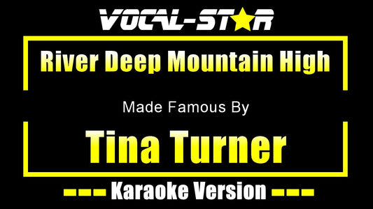 River Deep Mountain High