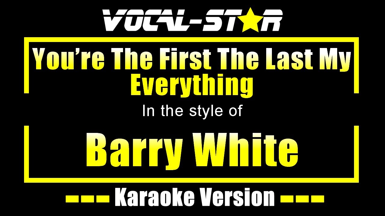 My First, My Last, My Everything