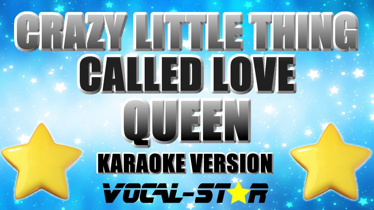 Crazy Little Thing Called Love