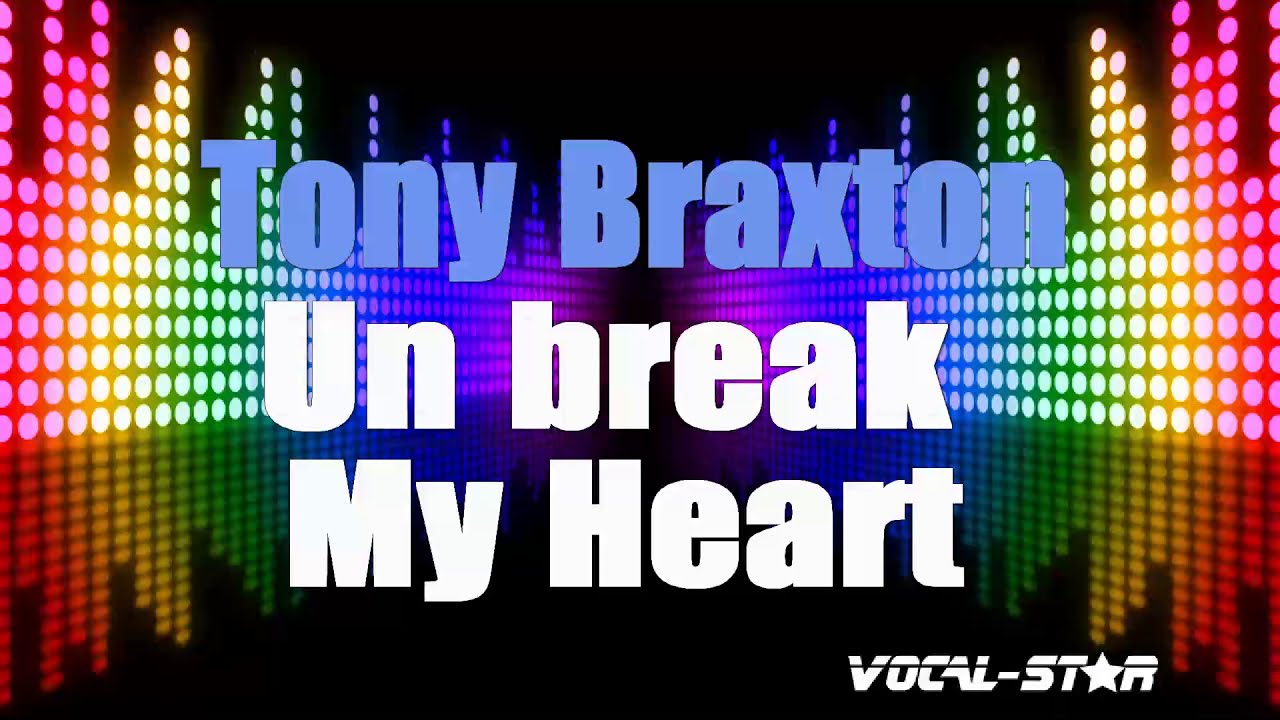 Unbreak My Heart
