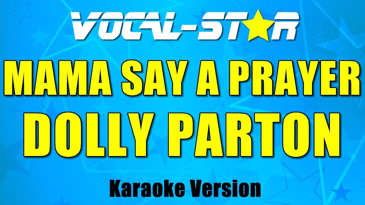 Mama Say A Prayer