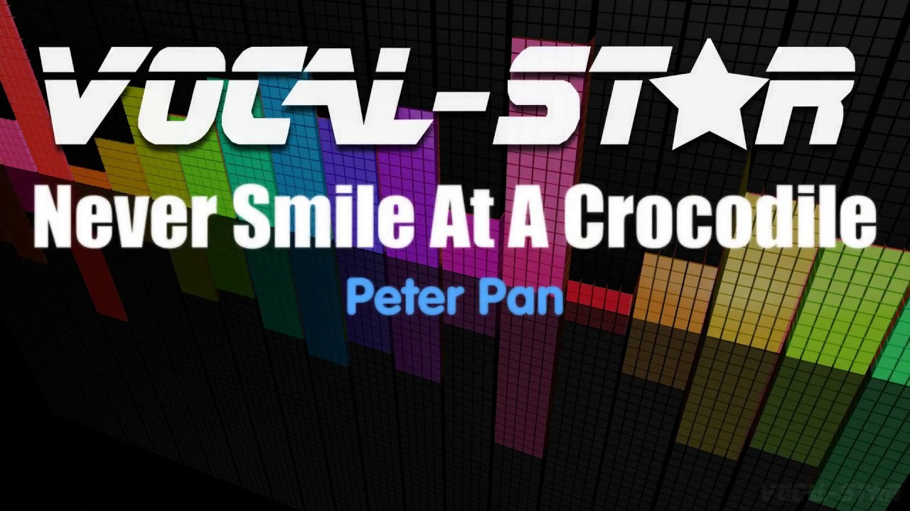 Never Smile At A Crocodile