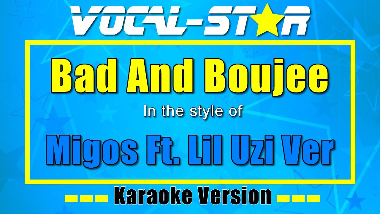 Bad And Boujee