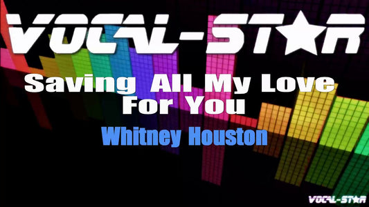 Saving All My Love For You